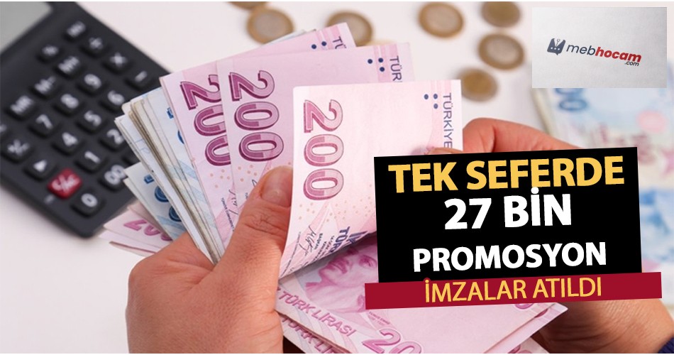 İmzalar atıldı! 27 bin promosyon yatıyor