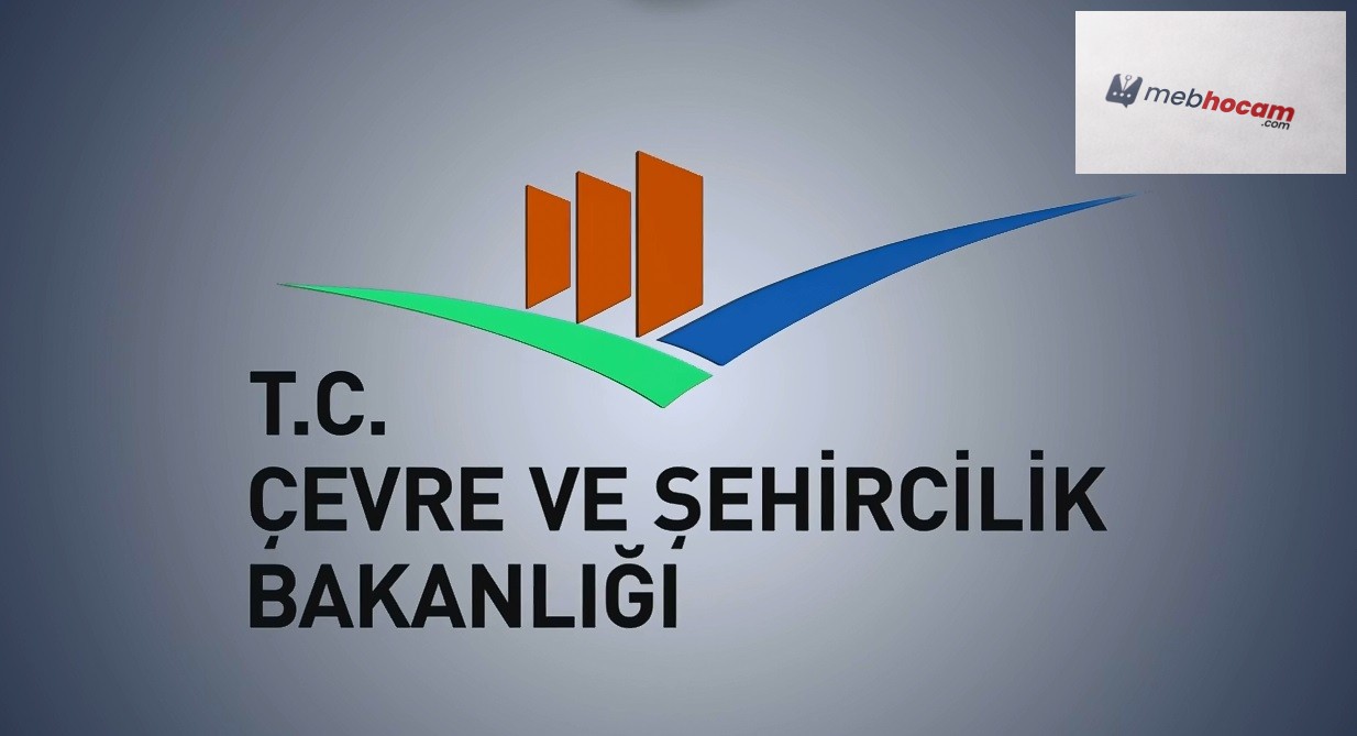 Çevre Şehircilik İklim Değişikliği Bakanlığı Lise Mezunu Personel Alıyor! Son Tarihi Kaçırmayın