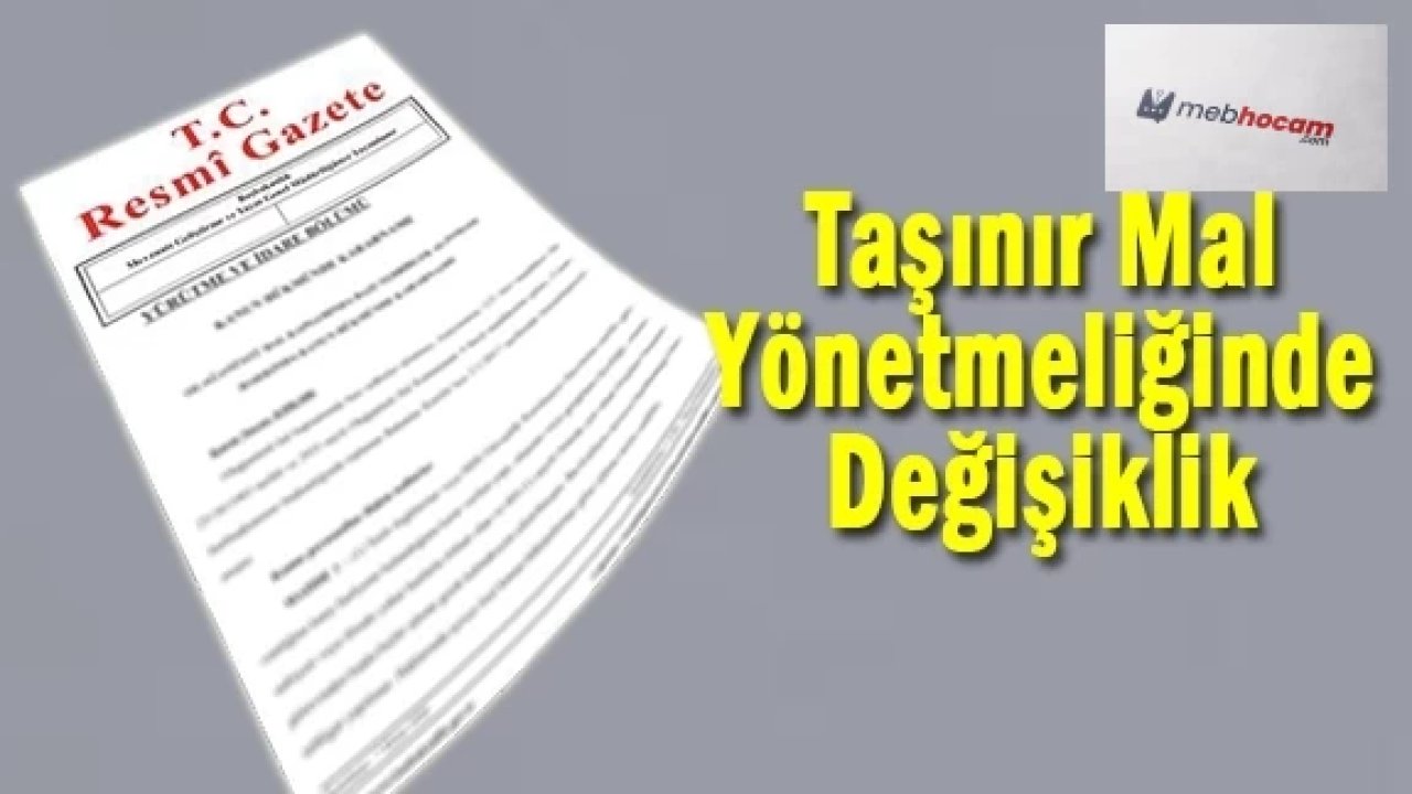 Memurlar dikkat! Taşınır Mal Yönetmeliğinde neler değişti?