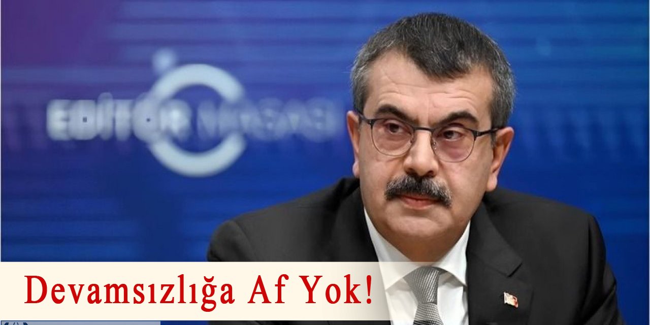 Devamsızlığa Af Yok!