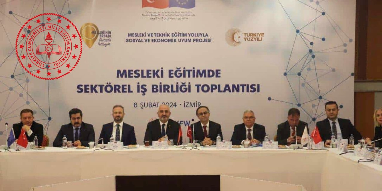 Mesleki Eğitimde Sektörel İş Birliği Toplantısı