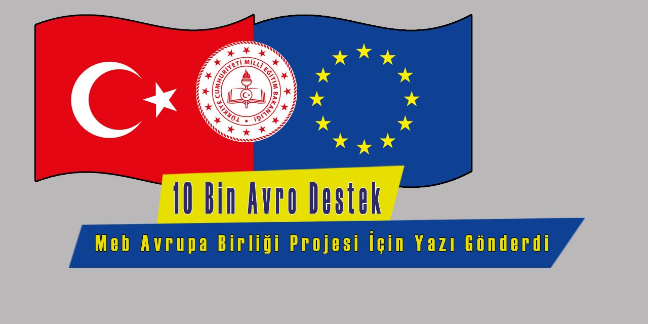 Bu Projeye 10 Bin Avro Destek Veriliyor