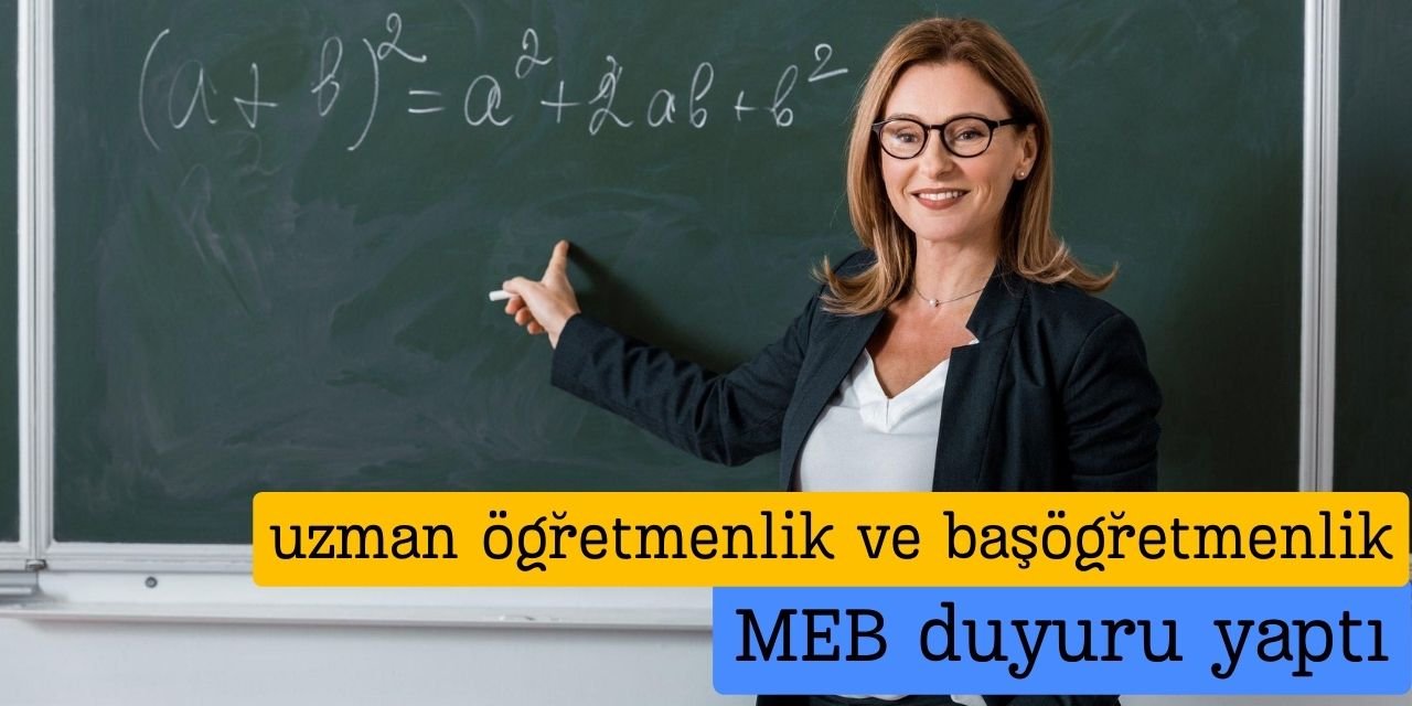 MEB haber, Uzman öğretmenlik ile başöğretmenlik yeni süre duyurusu