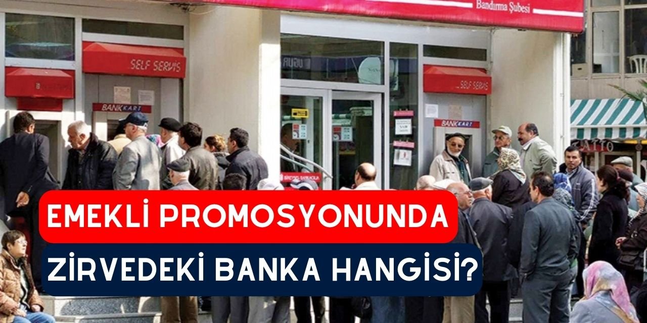 Emekli promosyon tutarları 2024, Akbank, Garanti, İş Bankası, Hangi banka ne kadar emekli promosyonu verecek?