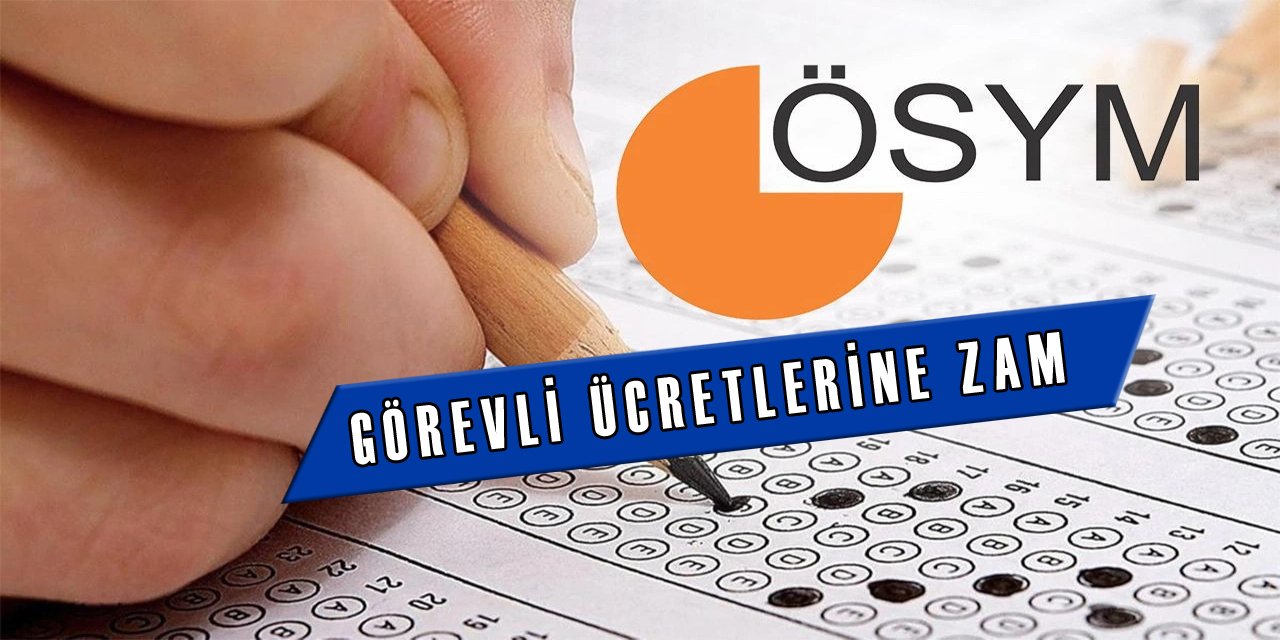 Görevli Ücretlerine Zam