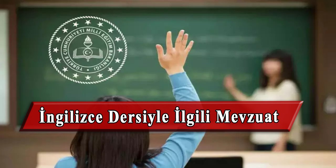 İlkokulda İngilizce Dersleriyle İlgili Mevzuat Bilgisi