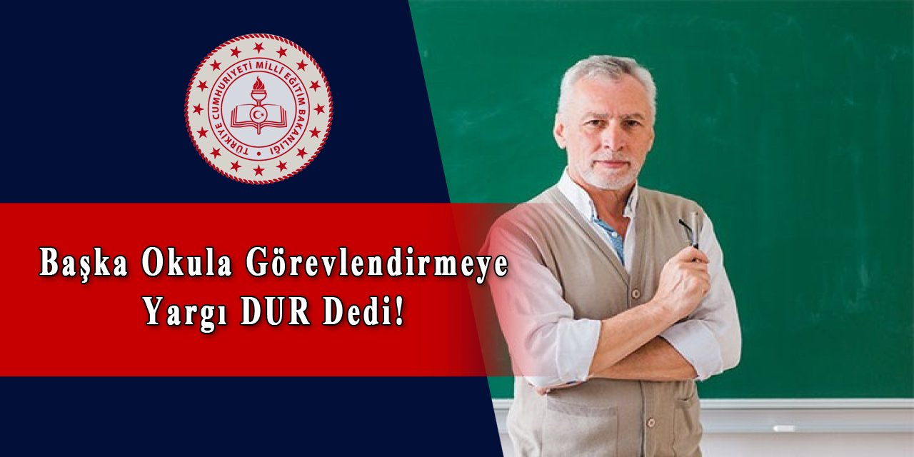 O Öğretmenler Artık Başka Okula Görevlendirilemeyecek!