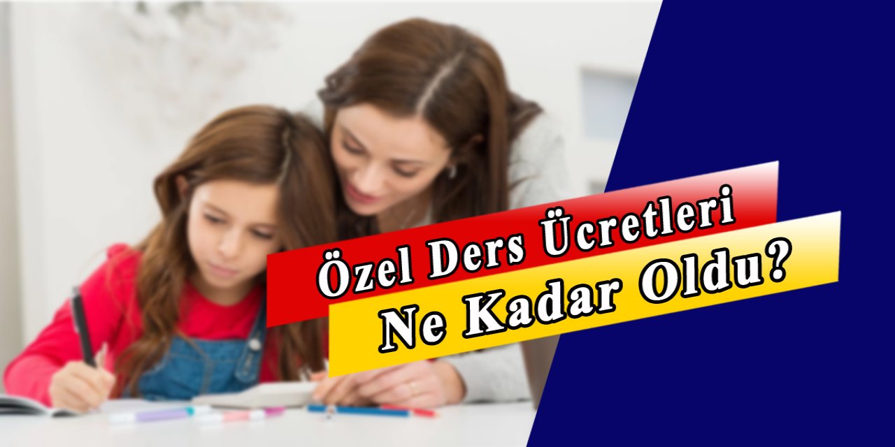 Özel Ders Ücreti Saatlik 3500 TL'yi Geçti, Konuya Bakanlıktan Müdahale