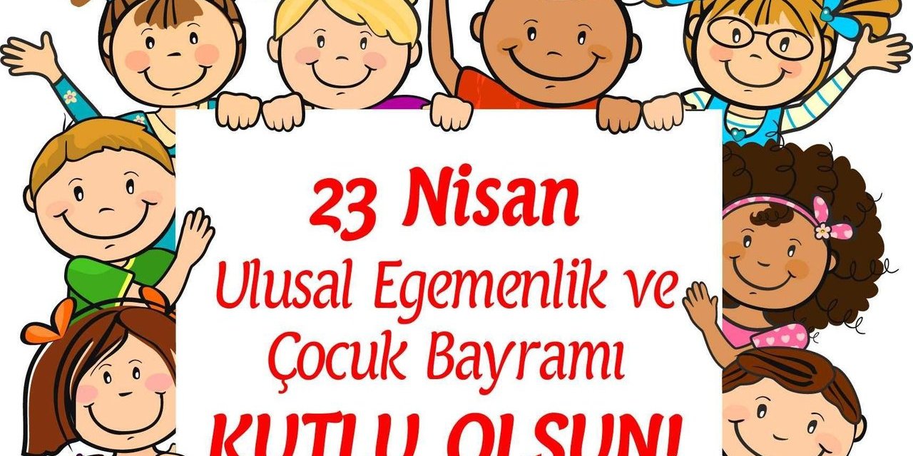 23 Nisan Etkinlikleri İle Ulusal Egemenlik Ve Çocuk Bayramı Anaokullarında Da Coşkuyla Kutlanıyor