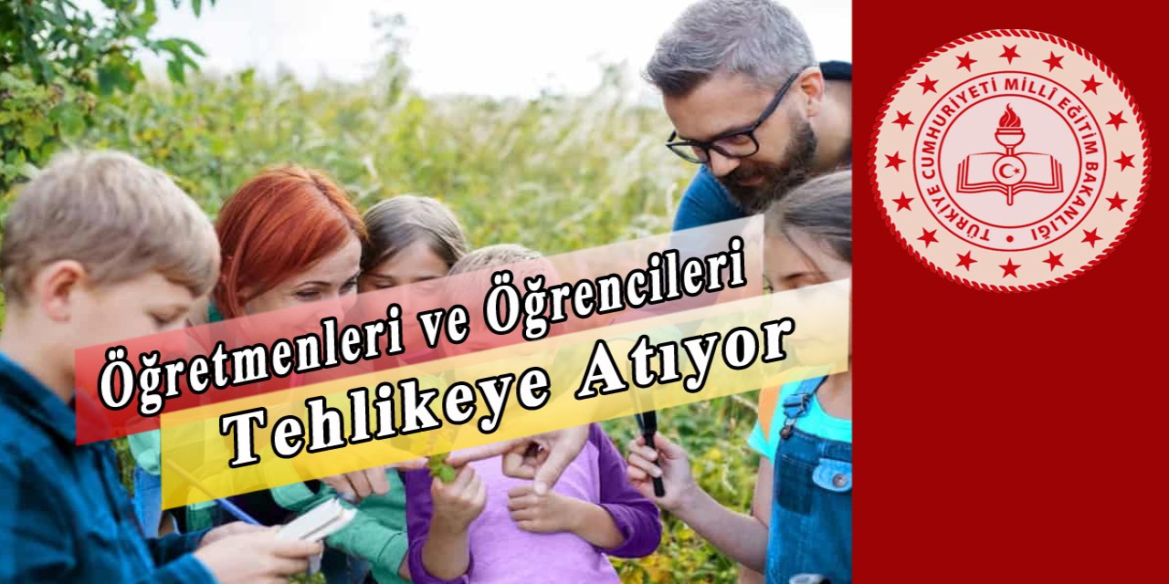 Öğretmenleri ve Öğrencileri Bekleyen Büyük Tehlike