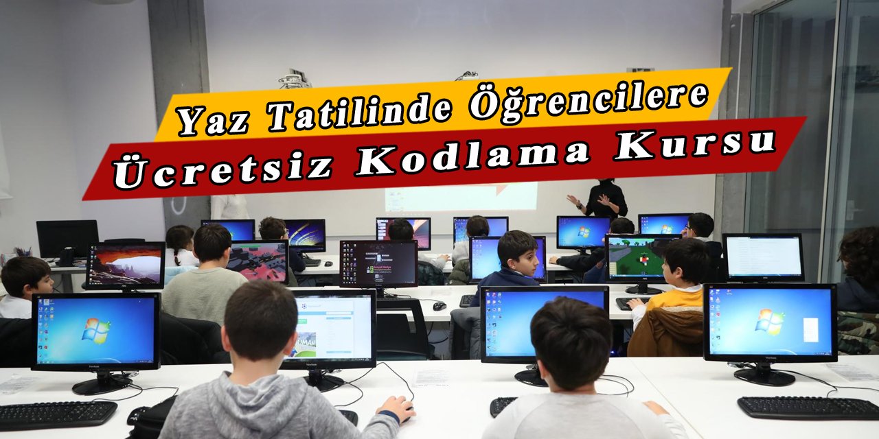 Yaz tatilinde öğrencilere ücretsiz kodlama kursu