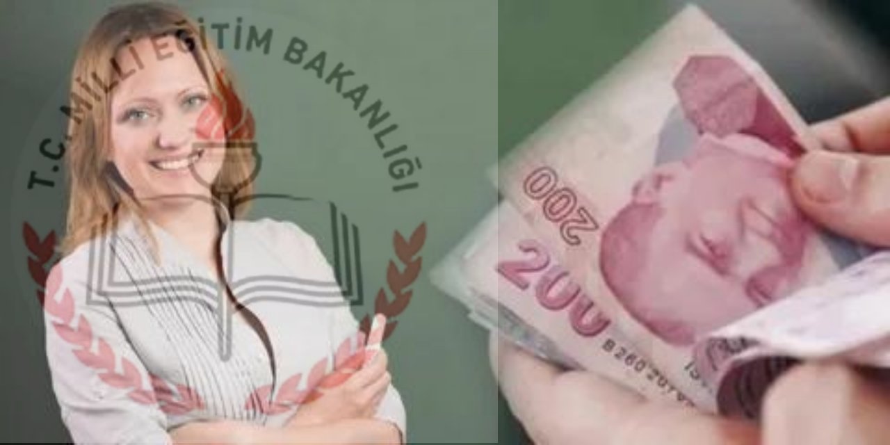 MEB o öğretmenlere maaşa ek 46200 TL ek ücret veriyor