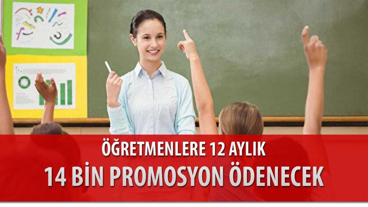 Öğretmenlere 12 aylık 14 bin maaş promosyonu ödenecek