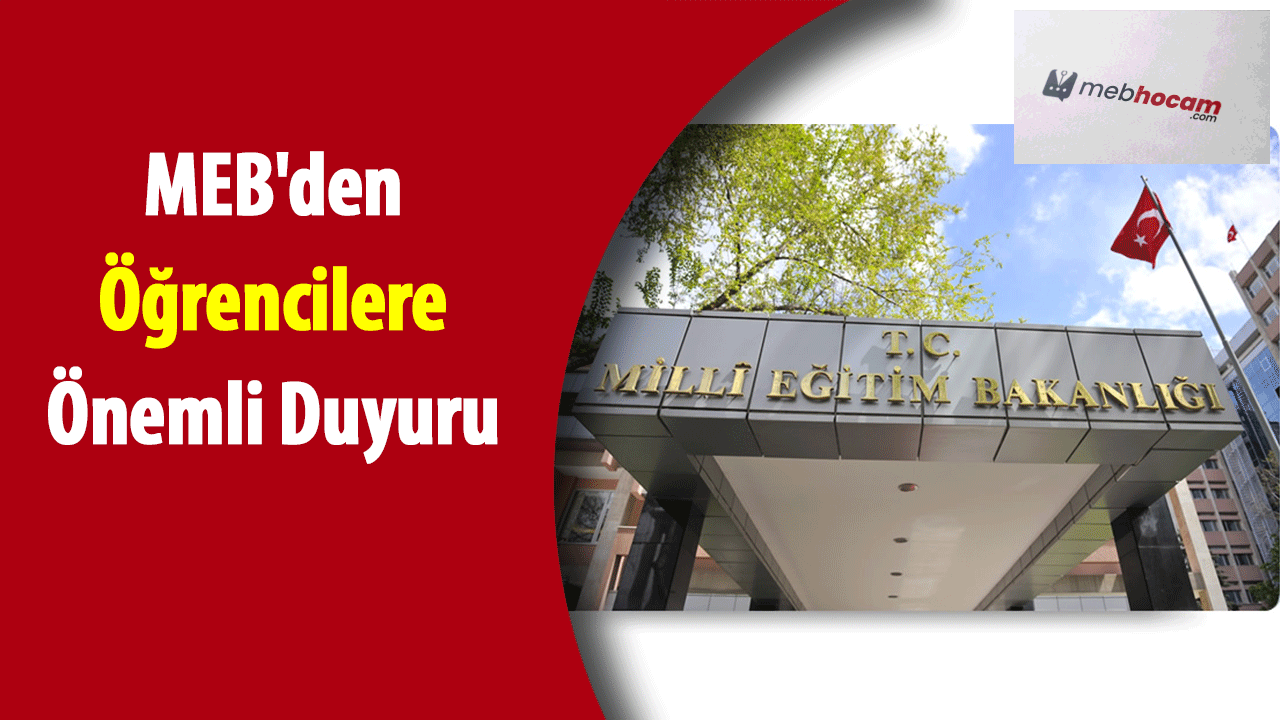 MEB'den Öğrencilere Önemli Duyuru